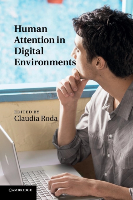 Human Attention in Digital Environments, Paperback / softback Book