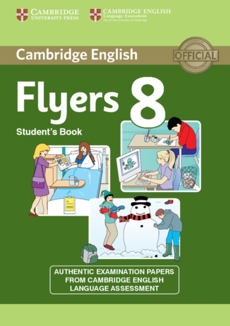 Cambridge English Young Learners 8 Flyers Student's Book : Authentic Examination Papers from Cambridge English Language Assessment, Paperback Book