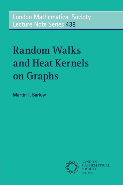 Random Walks and Heat Kernels on Graphs, Paperback / softback Book