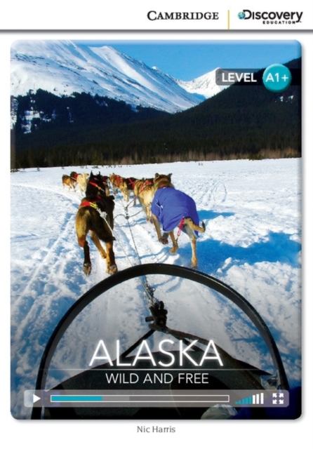 Alaska: Wild and Free High Beginning Book with Online Access, Mixed media product Book