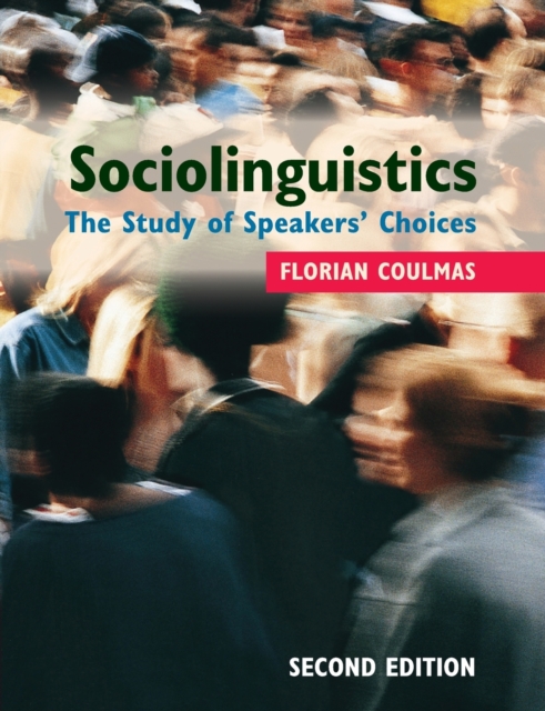 Sociolinguistics : The Study of Speakers' Choices, Paperback / softback Book