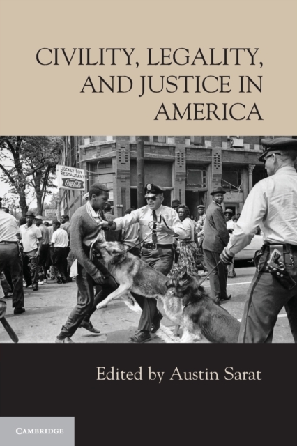 Civility, Legality, and Justice in America, Paperback / softback Book