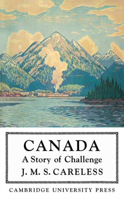 Canada : A Story of Challenge, Paperback / softback Book