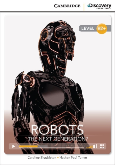 Robots: The Next Generation? High Intermediate Book with Online Access, Mixed media product Book