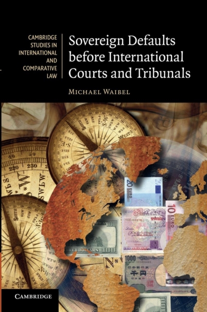 Sovereign Defaults before International Courts and Tribunals, Paperback / softback Book