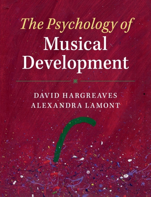 The Psychology of Musical Development, Paperback / softback Book