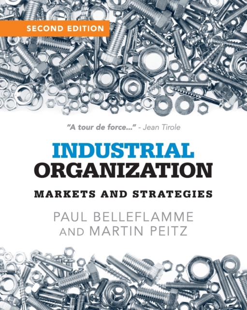 Industrial Organization : Markets and Strategies, Paperback / softback Book
