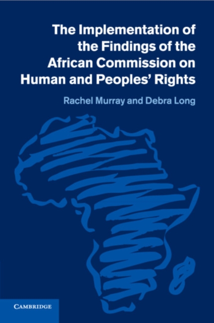The Implementation of the Findings of the African Commission on Human and Peoples' Rights, Paperback / softback Book