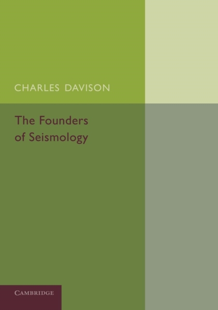 The Founders of Seismology, Paperback / softback Book