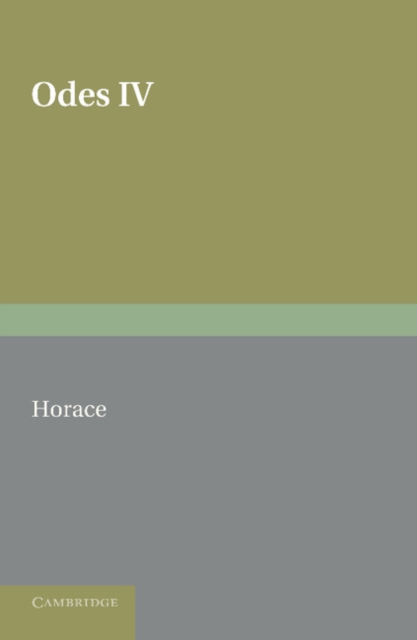 Horace Odes IV : With Introduction and Notes, Paperback / softback Book