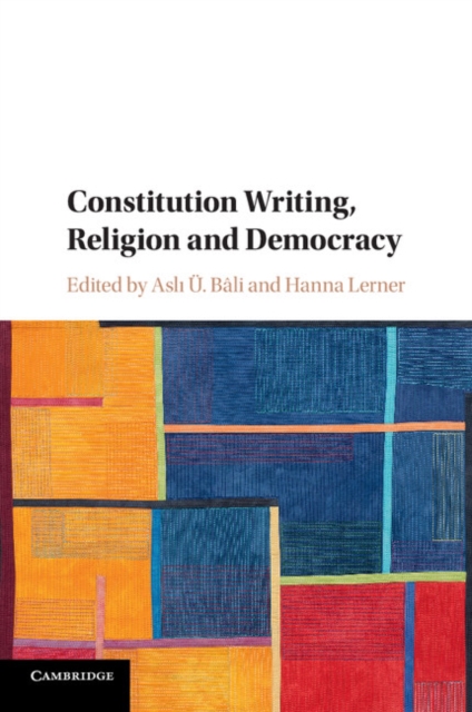 Constitution Writing, Religion and Democracy, Paperback / softback Book