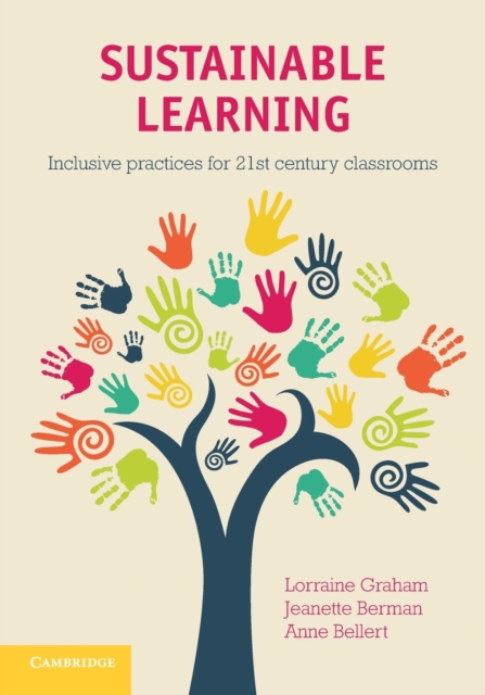 Sustainable Learning : Inclusive Practices for 21st Century Classrooms, Paperback / softback Book