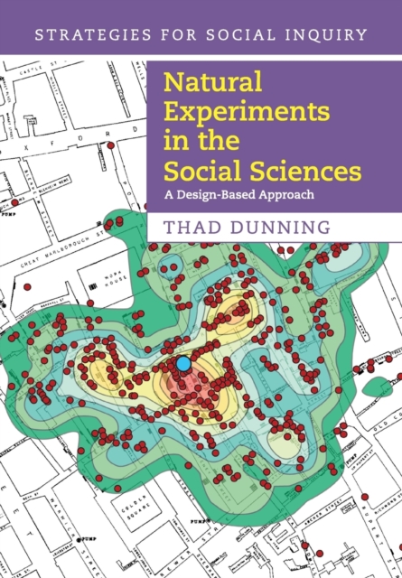 Natural Experiments in the Social Sciences : A Design-Based Approach, Paperback / softback Book