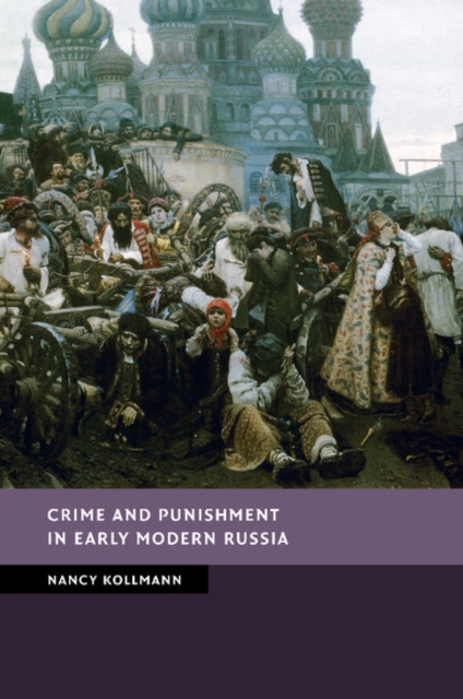 Crime and Punishment in Early Modern Russia, Paperback / softback Book