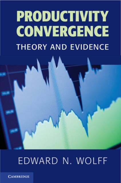 Productivity Convergence : Theory and Evidence, EPUB eBook