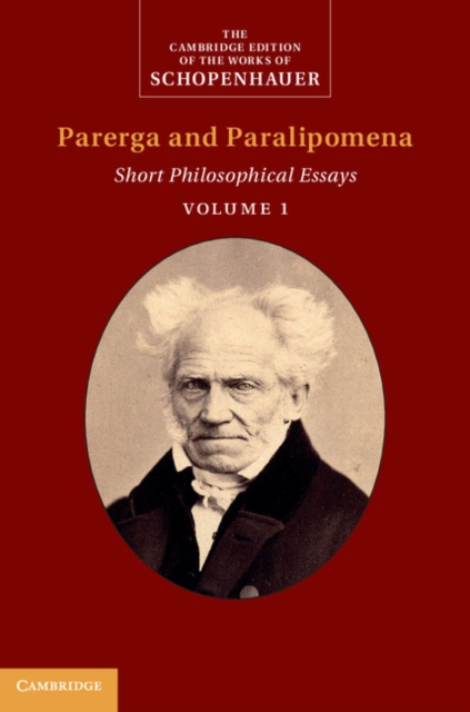 Schopenhauer: Parerga and Paralipomena: Volume 1 : Short Philosophical Essays, EPUB eBook