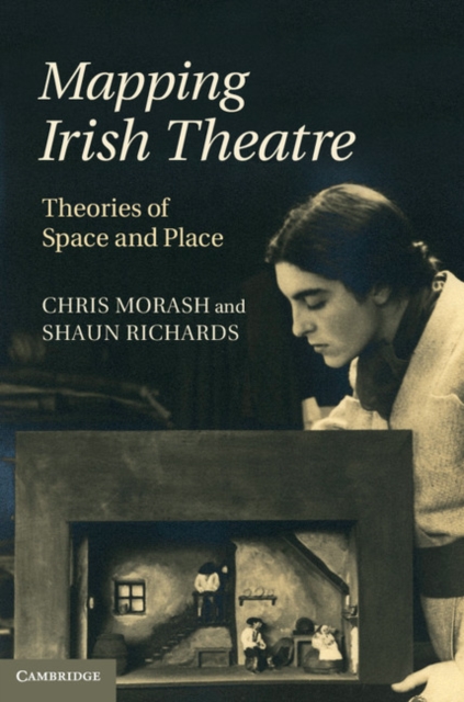 Mapping Irish Theatre : Theories of Space and Place, EPUB eBook