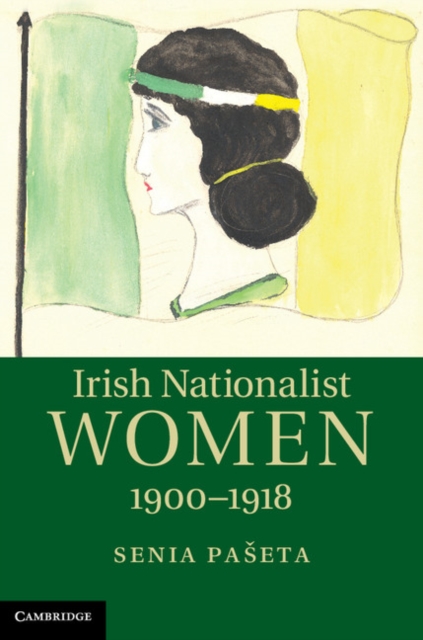 Irish Nationalist Women, 1900-1918, EPUB eBook