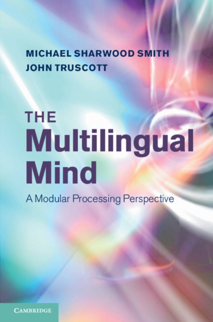 Multilingual Mind : A Modular Processing Perspective, PDF eBook