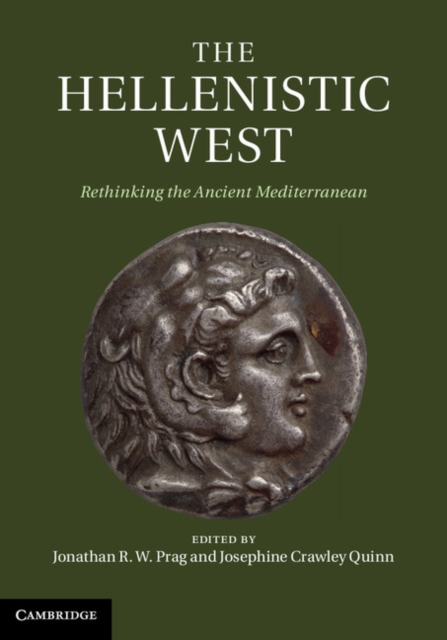 Hellenistic West : Rethinking the Ancient Mediterranean, PDF eBook