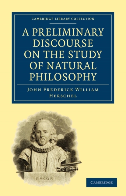 A Preliminary Discourse on the Study of Natural Philosophy, Paperback / softback Book