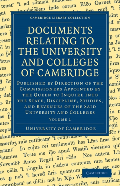 Documents Relating to the University and Colleges of Cambridge 3 Volume Paperback Set, Mixed media product Book