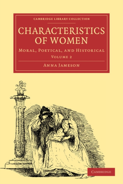 Characteristics of Women : Moral, Poetical and Historical, Paperback / softback Book
