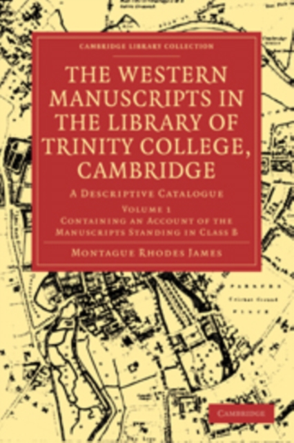 The Western Manuscripts in the Library of Trinity College, Cambridge 4 Volume Paperback Set : A Descriptive Catalogue, Mixed media product Book