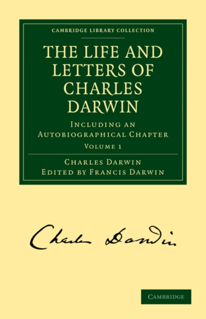 The Life and Letters of Charles Darwin 3 Volume Paperback Set : Including an Autobiographical Chapter, Mixed media product Book
