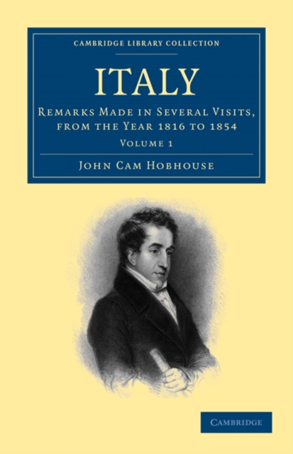 Italy : Remarks Made in Several Visits, from the Year 1816 to 1854, Paperback / softback Book