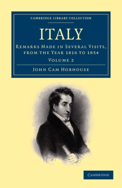 Italy : Remarks Made in Several Visits, from the Year 1816 to 1854, Paperback / softback Book