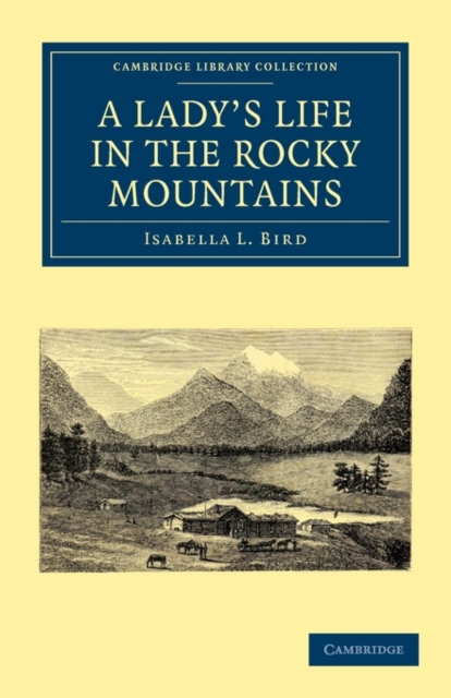 A Lady's Life in the Rocky Mountains, Paperback / softback Book