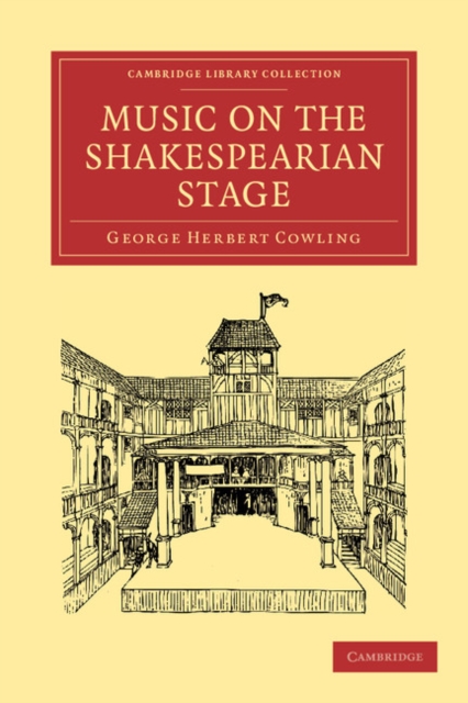 Music on the Shakespearian Stage, Paperback / softback Book