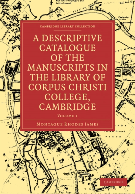 A Descriptive Catalogue of the Manuscripts in the Library of Corpus Christi College 2 Volume Paperback Set, Mixed media product Book