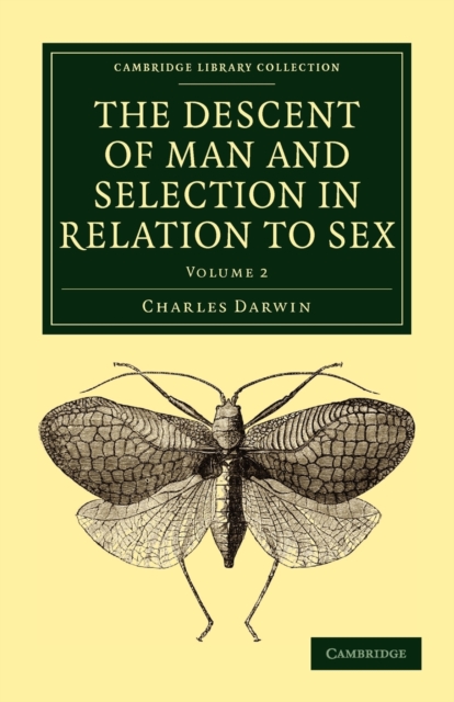 The Descent of Man and Selection in Relation to Sex, Paperback / softback Book