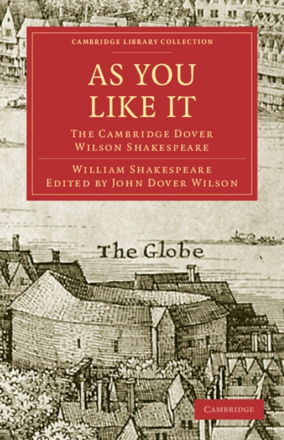 As You Like It : The Cambridge Dover Wilson Shakespeare, Paperback / softback Book