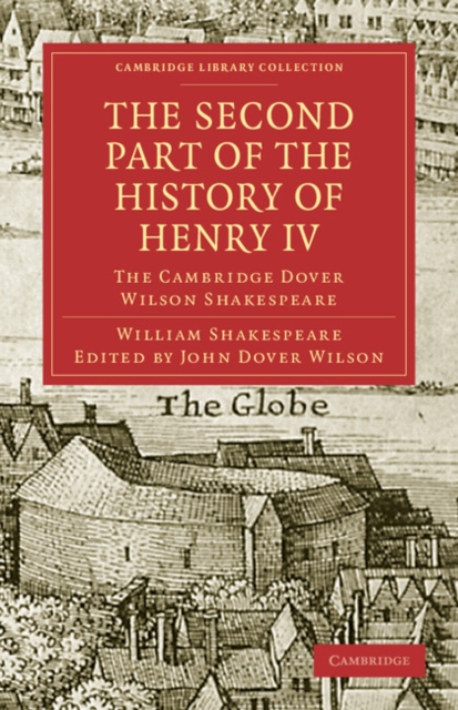 The Second Part of the History of Henry IV, Part 2 : The Cambridge Dover Wilson Shakespeare, Paperback / softback Book