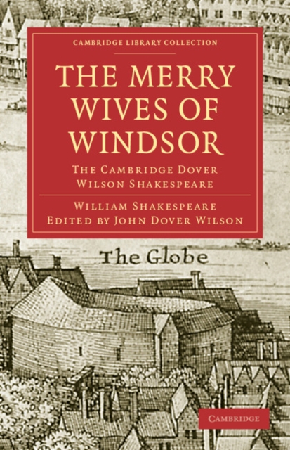 The Merry Wives of Windsor : The Cambridge Dover Wilson Shakespeare, Paperback / softback Book