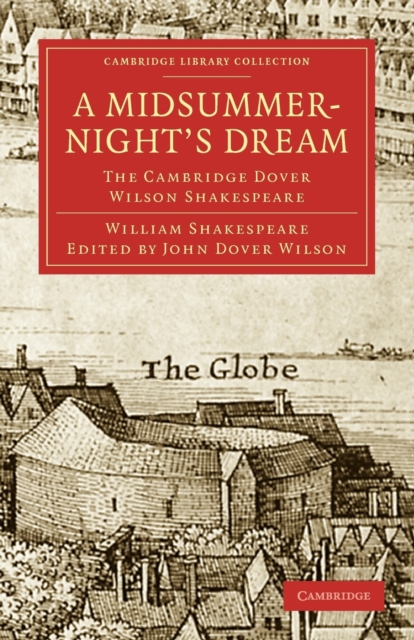 A Midsummer Night's Dream : The Cambridge Dover Wilson Shakespeare, Paperback / softback Book