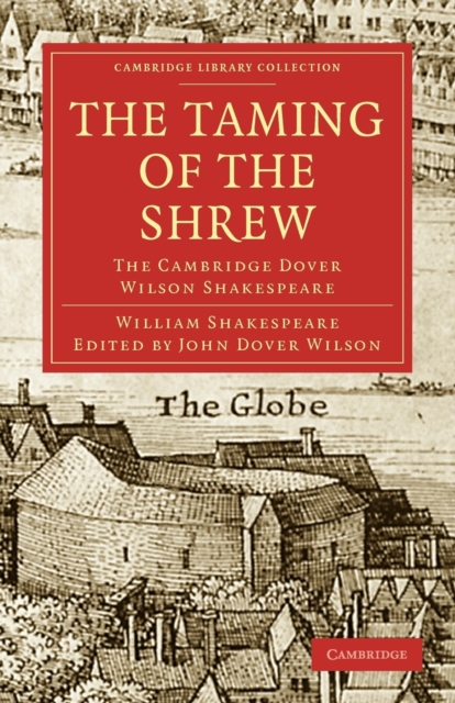 The Taming of the Shrew : The Cambridge Dover Wilson Shakespeare, Paperback / softback Book