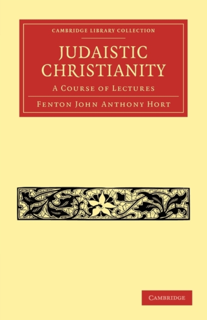 Judaistic Christianity : A Course of Lectures, Paperback / softback Book