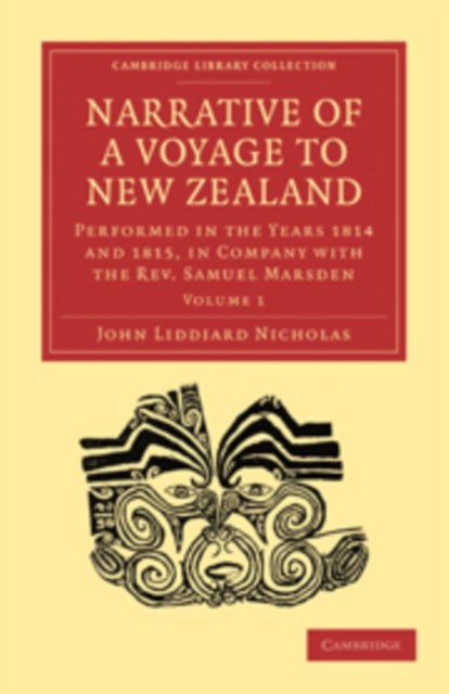 Narrative of a Voyage to New Zealand 2 Volume Set : Performed in the Years 1814 and 1815, in Company with the Rev. Samuel Marsden, Mixed media product Book