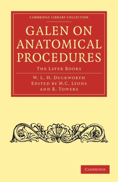Galen on Anatomical Procedures : The Later Books, Paperback / softback Book
