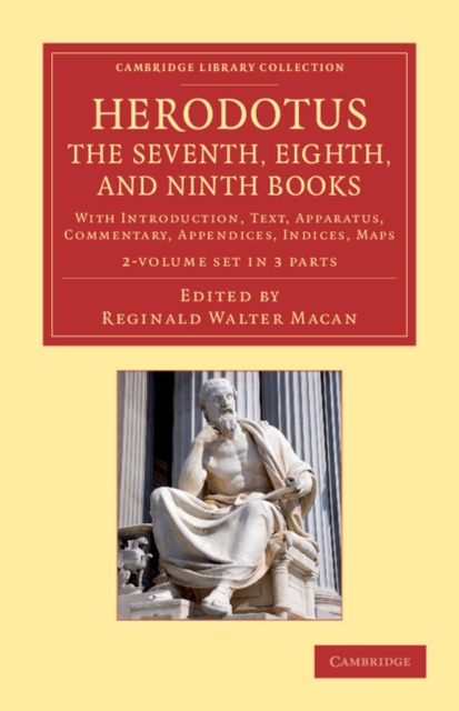 Herodotus: The Seventh, Eighth, and Ninth Books 2 Volume Set in 3 Paperback Pieces : With Introduction, Text, Apparatus, Commentary, Appendices, Indices, Maps, Mixed media product Book