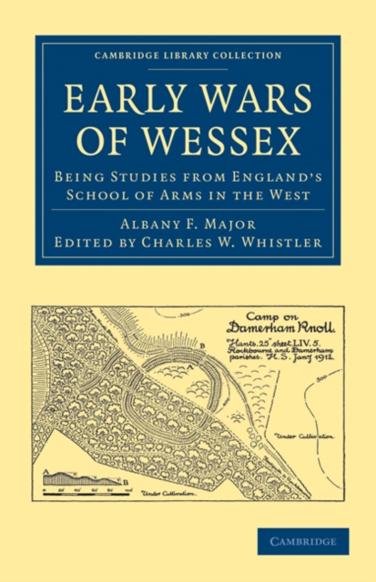 Early Wars of Wessex : Being Studies from England's School of Arms in the West, Paperback / softback Book