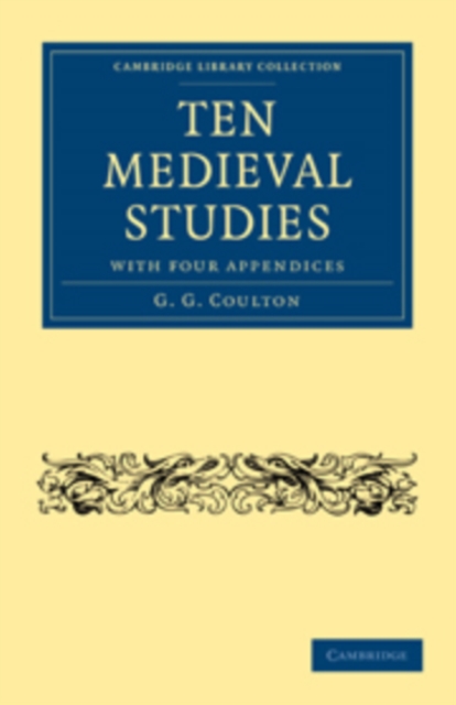Ten Medieval Studies : with Four Appendices, Paperback / softback Book