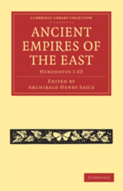 Ancient Empires of the East : Herodotos I-III, Paperback / softback Book