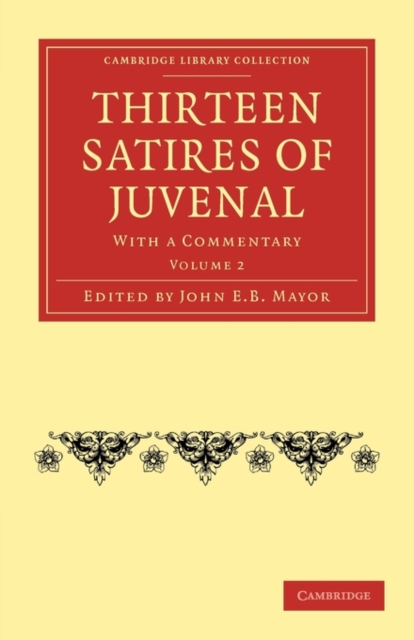 Thirteen Satires of Juvenal : With a Commentary, Paperback / softback Book