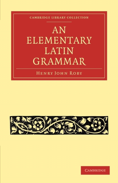 An Elementary Latin Grammar, Paperback / softback Book
