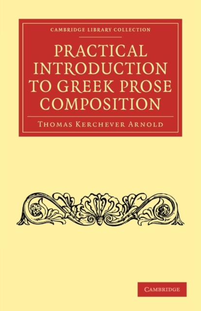 Practical Introduction to Greek Prose Composition, Paperback / softback Book